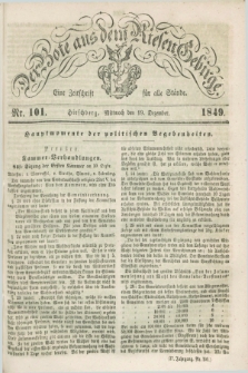 Der Bote aus dem Riesen-Gebirge : eine Zeitschrift für alle Stände. Jg.37, Nr. 101 (19 Dezember 1849) + dod.