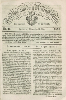 Der Bote aus dem Riesen-Gebirge : eine Zeitschrift für alle Stände. Jg.38, Nr. 25 (27 März 1850) + dod.