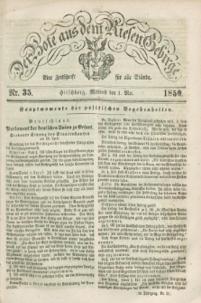 Der Bote aus dem Riesen-Gebirge : eine Zeitschrift für alle Stände. Jg.38, Nr. 35 (1 Mai 1850) + dod.