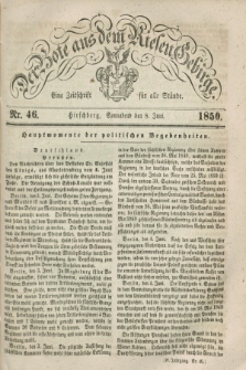 Der Bote aus dem Riesen-Gebirge : eine Zeitschrift für alle Stände. Jg.38, Nr. 46 (8 Juni 1850) + dod.