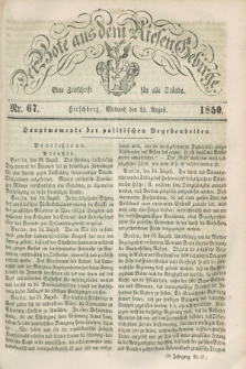 Der Bote aus dem Riesen-Gebirge : eine Zeitschrift für alle Stände. Jg.38, Nr. 67 (21 August 1850) + dod.