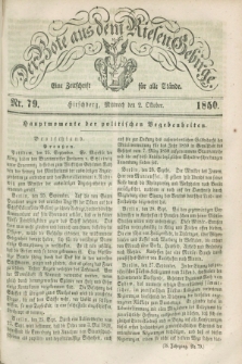 Der Bote aus dem Riesen-Gebirge : eine Zeitschrift für alle Stände. Jg.38, Nr. 79 (2 Oktober 1850) + dod.
