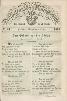 Der Bote aus dem Riesen-Gebirge : eine Zeitschrift für alle Stände. Jg.38, Nr. 83 (16 Oktober 1850) + dod.