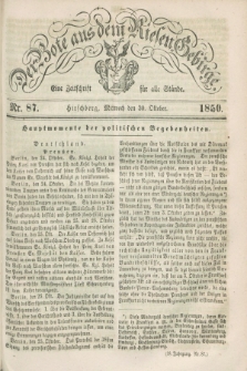 Der Bote aus dem Riesen-Gebirge : eine Zeitschrift für alle Stände. Jg.38, Nr. 87 (30 Oktober 1850) + dod.