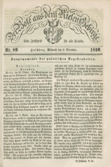 Der Bote aus dem Riesen-Gebirge : eine Zeitschrift für alle Stände. Jg.38, Nr. 89 (6 November 1850) + dod.