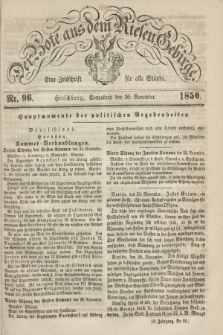 Der Bote aus dem Riesen-Gebirge : eine Zeitschrift für alle Stände. Jg.38, Nr. 96 (30 November 1850) + dod.
