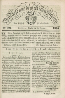 Der Bote aus dem Riesen-Gebirge : eine Zeitschrift für alle Stände. Jg.38, Nr. 103 (24 Dezember 1850) + dod.