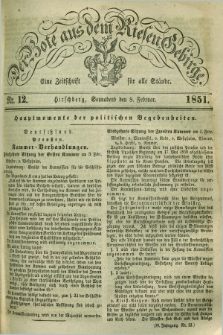 Der Bote aus dem Riesen-Gebirge : eine Zeitschrift für alle Stände. Jg.39, Nr. 12 (8 Februar 1851) + dod.