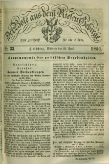 Der Bote aus dem Riesen-Gebirge : eine Zeitschrift für alle Stände. Jg.39, Nr. 33 (23 April 1851) + dod.