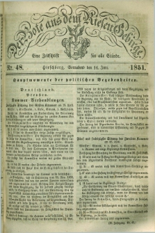 Der Bote aus dem Riesen-Gebirge : eine Zeitschrift für alle Stände. Jg.39, Nr. 48 (14 Juni 1851) + dod.