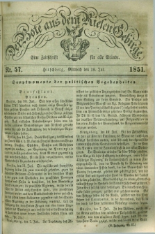 Der Bote aus dem Riesen-Gebirge : eine Zeitschrift für alle Stände. Jg.39, Nr. 57 (16 Juli 1851) + dod.