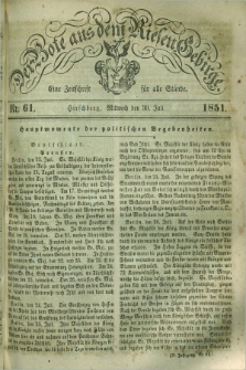 Der Bote aus dem Riesen-Gebirge : eine Zeitschrift für alle Stände. Jg.39, Nr. 61 (30 Juli 1851) + dod.