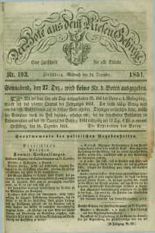 Der Bote aus dem Riesen-Gebirge : eine Zeitschrift für alle Stände. Jg.39, Nr. 103 (24 Dezember 1851) + dod.