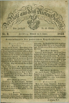 Der Bote aus dem Riesen-Gebirge : eine Zeitschrift für alle Stände. Jg.40, Nr. 2 (7 Januar 1852) + dod.