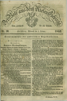 Der Bote aus dem Riesen-Gebirge : eine Zeitschrift für alle Stände. Jg.40, Nr. 10 (4 Februar 1852) + dod.