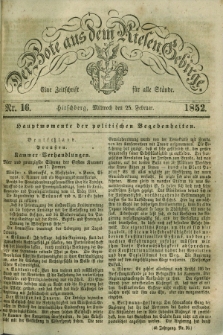 Der Bote aus dem Riesen-Gebirge : eine Zeitschrift für alle Stände. Jg.40, Nr. 16 (25 Februar 1852) + dod.