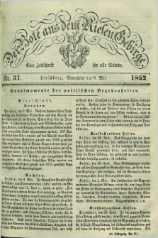 Der Bote aus dem Riesen-Gebirge : eine Zeitschrift für alle Stände. Jg.40, Nr. 37 (8 Mai 1852) + dod.