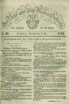 Der Bote aus dem Riesen-Gebirge : eine Zeitschrift für alle Stände. Jg.40, Nr. 39 (15 Mai 1852) + dod.