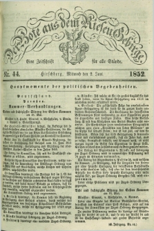 Der Bote aus dem Riesen-Gebirge : eine Zeitschrift für alle Stände. Jg.40, Nr. 44 (2 Juni 1852) + dod.