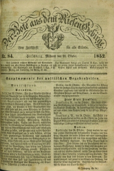 Der Bote aus dem Riesen-Gebirge : eine Zeitschrift für alle Stände. Jg.40, Nr. 84 (20 Oktober 1852) + dod.