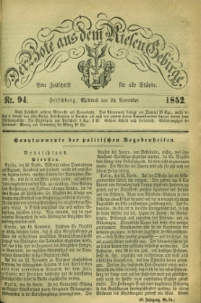 Der Bote aus dem Riesen-Gebirge : eine Zeitschrift für alle Stände. Jg.40, Nr. 94 (24 November 1852) + dod.