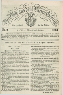Der Bote aus dem Riesen-Gebirge : eine Zeitschrift für alle Stände. Jg.41, Nr. 9 (2 Februar 1853) + dod.