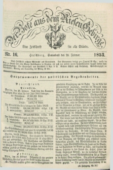 Der Bote aus dem Riesen-Gebirge : eine Zeitschrift für alle Stände. Jg.41, Nr. 16 (26 Februar 1853) + dod.