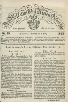 Der Bote aus dem Riesen-Gebirge : eine Zeitschrift für alle Stände. Jg.41, Nr. 19 (9 März 1853) + dod.