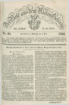 Der Bote aus dem Riesen-Gebirge : eine Zeitschrift für alle Stände. Jg.41, Nr. 34 (4 Mai 1853) + dod.