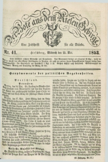 Der Bote aus dem Riesen-Gebirge : eine Zeitschrift für alle Stände. Jg.41, Nr. 41 (25 Mai 1853) + dod.