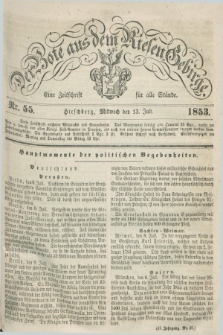 Der Bote aus dem Riesen-Gebirge : eine Zeitschrift für alle Stände. Jg.41, Nr. 55 (13 Juli 1853) + dod.