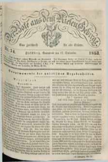 Der Bote aus dem Riesen-Gebirge : eine Zeitschrift für alle Stände. Jg.41, Nr. 74 (17 September 1853) + dod.