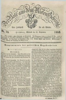 Der Bote aus dem Riesen-Gebirge : eine Zeitschrift für alle Stände. Jg.41, Nr. 75 (21 September 1853) + dod.