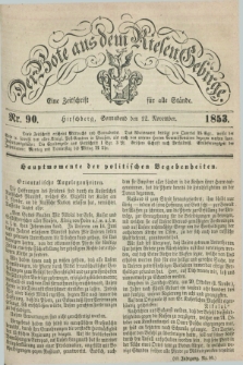 Der Bote aus dem Riesen-Gebirge : eine Zeitschrift für alle Stände. Jg.41, Nr. 90 (12 November 1853) + dod.