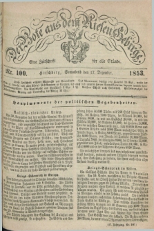 Der Bote aus dem Riesen-Gebirge : eine Zeitschrift für alle Stände. Jg.41, Nr. 100 (17 Dezember 1853) + dod.
