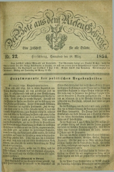 Der Bote aus dem Riesen-Gebirge : eine Zeitschrift für alle Stände. Jg.42, Nr. 22 (18 März 1854) + dod.