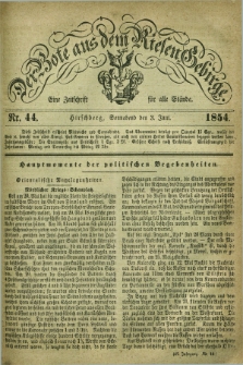 Der Bote aus dem Riesen-Gebirge : eine Zeitschrift für alle Stände. Jg.42, Nr. 44 (3 Juni 1854) + dod.