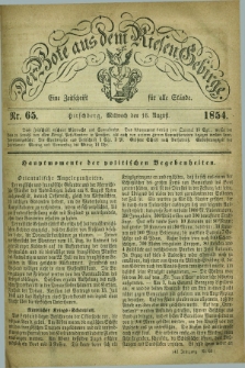 Der Bote aus dem Riesen-Gebirge : eine Zeitschrift für alle Stände. Jg.42, Nr. 65 (16 August 1854) + dod.