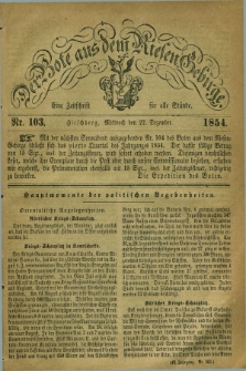 Der Bote aus dem Riesen-Gebirge : eine Zeitschrift für alle Stände. Jg.42, Nr. 103 (27 Dezember 1854) + dod.