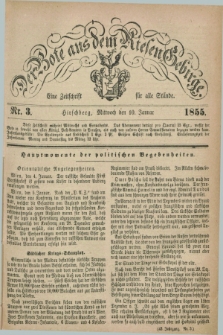 Der Bote aus dem Riesen-Gebirge : eine Zeitschrift für alle Stände. Jg.43, Nr. 3 (10 Januar 1855) + dod.