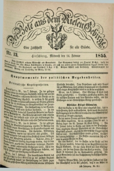 Der Bote aus dem Riesen-Gebirge : eine Zeitschrift für alle Stände. Jg.43, Nr. 13 (14 Februar 1855) + dod.