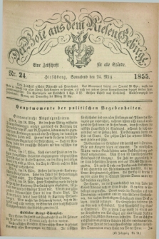 Der Bote aus dem Riesen-Gebirge : eine Zeitschrift für alle Stände. Jg.43, Nr. 24 (24 März 1855) + dod.