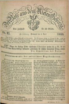 Der Bote aus dem Riesen-Gebirge : eine Zeitschrift für alle Stände. Jg.43, Nr. 27 (4 April 1855) + dod.