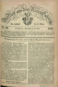 Der Bote aus dem Riesen-Gebirge : eine Zeitschrift für alle Stände. Jg.43, Nr. 30 (14 April 1855) + dod.