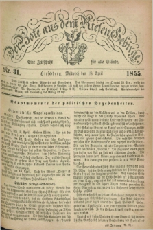 Der Bote aus dem Riesen-Gebirge : eine Zeitschrift für alle Stände. Jg.43, Nr. 31 (18 April 1855) + dod.