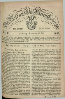 Der Bote aus dem Riesen-Gebirge : eine Zeitschrift für alle Stände. Jg.43, Nr. 41 (23 Mai 1855) + dod.