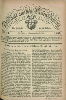 Der Bote aus dem Riesen-Gebirge : eine Zeitschrift für alle Stände. Jg.43, Nr. 44 (2 Juni 1855) + dod.