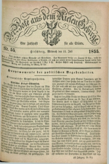 Der Bote aus dem Riesen-Gebirge : eine Zeitschrift für alle Stände. Jg.43, Nr. 55 (11 Juli 1855) + dod.