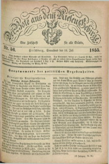 Der Bote aus dem Riesen-Gebirge : eine Zeitschrift für alle Stände. Jg.43, Nr. 56 (14 Juli 1855) + dod.