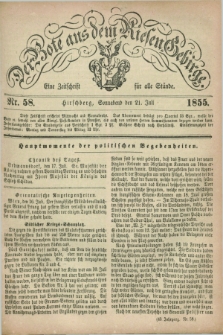 Der Bote aus dem Riesen-Gebirge : eine Zeitschrift für alle Stände. Jg.43, Nr. 58 (21 Juli 1855) + dod.
